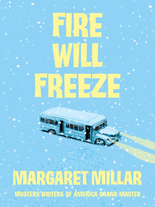 Title details for Fire Will Freeze by Margaret Millar - Available